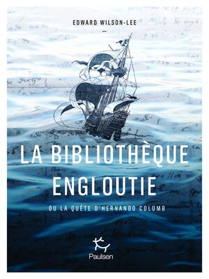 cover image of La Bibliothèque engloutie--La quête idéale du fils de Christophe Colomb